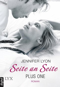 Seite an Seite / Plus One Bd.2 (eBook, ePUB) - Lyon, Jennifer