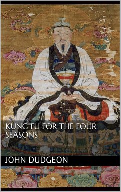 Kung-fu for the Four Seasons (eBook, ePUB) - Dudgeon, John