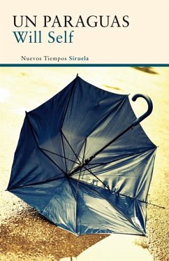 Un paraguas (eBook, ePUB) - Self, Will