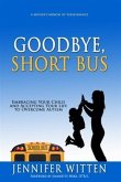 Goodbye, Short Bus (eBook, ePUB)