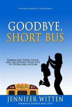 Goodbye, Short Bus (eBook, ePUB) - Witten, Jennifer