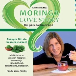 Moringa Love Story (eBook, ePUB) - Creutzig, Kerstin