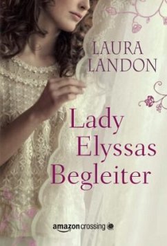 Lady Elyssas Begleiter - Landon, Laura