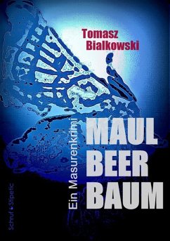 Maulbeerbaum (eBook, ePUB) - Bialkowski, Tomasz