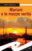 Mariani e le mezze verità (eBook, ePUB)