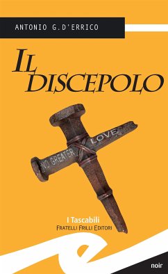 Il discepolo (eBook, ePUB) - G. D'Errico, Antonio