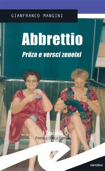 Abbrettio. Pröza e versci zeneixi (eBook, ePUB) Abbrettio. Pröza e versci zeneixi (eBook, ePUB)