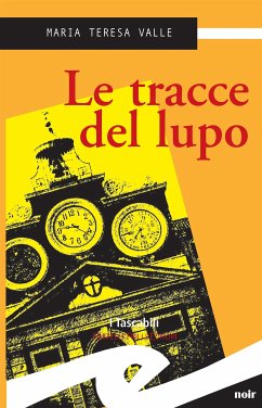 Le tracce del lupo (eBook, ePUB) - Teresa Valle, Maria