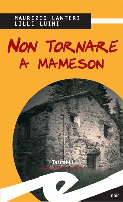 Non tornare a Mameson (eBook, ePUB) - Lanteri e Lilli Luini, Maurizio