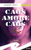 Caos Amore Caos (eBook, ePUB)