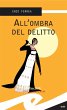 All'ombra del delitto (eBook, ePUB) - Bild 1