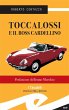 Toccalossi e il boss Cardellino (eBook,... - Bild 1