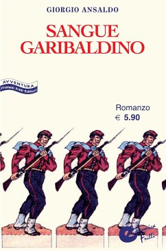 Sangue garibaldino (eBook, ePUB) - Ansaldo, Giorgio