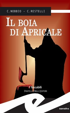 Il boia di Apricale (eBook, ePUB) - Nobbio, Claudio; Restelli, Claudio