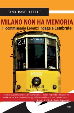Milano non ha memoria (eBook, ePUB) - Marchitelli, Gino