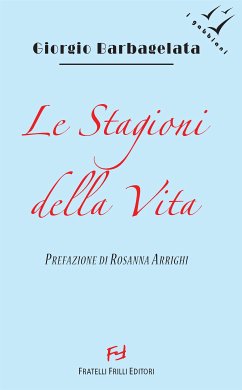 Le Stagioni della Vita (eBook, ePUB) - Barbagelata, Giorgio