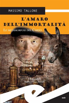 L'amaro dell'immortalità (eBook, ePUB) - Tallone, Massimo