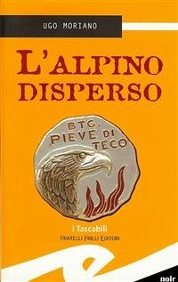 L'alpino disperso (eBook, ePUB) - Ugo, Moriano