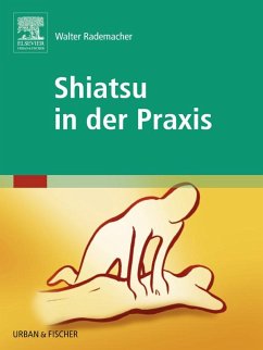 Shiatsu in der Praxis (eBook, ePUB) - Rademacher, Walter