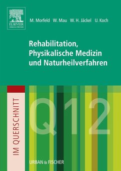 Im Querschnitt - Rehabilitation, Physikalische Medizin und Naturheilverfahren (eBook, ePUB) - Morfeld, Matthias; Mau, Wilfried