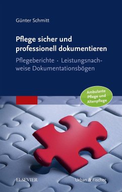 Pflege sicher und professionell dokumentieren (eBook, ePUB) - Schmitt, Günter