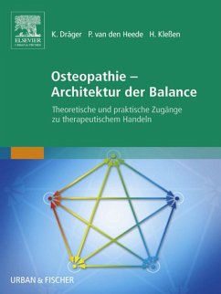 Osteopathie - Architektur der Balance (eBook, ePUB) - Dräger, Kilian; Heede, Patrick Van Den; Kleßen, Henry