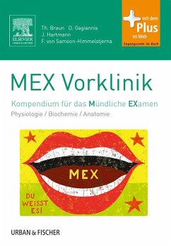 MEX Vorklinik (eBook, ePUB) - Braun, Thomas; Gagiannis, Daniel; Hartmann, Jan; Samson-Himmelstjerna, Falk von