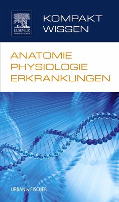 Kompaktwissen Anatomie Physiologie Erkrankungen (eBook, ePUB)