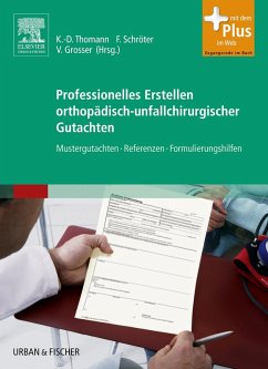 Professionelles Erstellen orthopädisch-unfallchirurgischer Gutachten (eBook, ePUB)