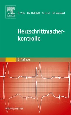 Herzschrittmacherkontrolle (eBook, ePUB) - Volz, Stefan; Halbfaß, Philipp; Groll, Oliver; Wankerl, Michael