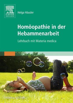 Homöopathie in der Hebammenarbeit (eBook, ePUB) - Häusler, Helga