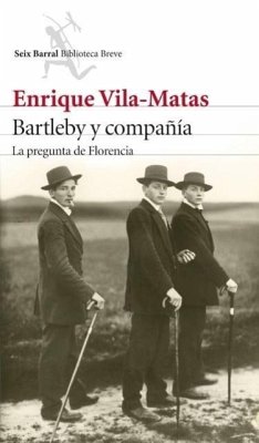 Bartleby y compañía : la pregunta de Florencia - Vila-Matas, Enrique