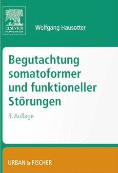 Begutachtung somatoformer und funktioneller Störungen (eBook, ePUB) - Hausotter, Wolfgang