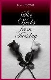 Six Weeks From Tuesday (eBook, ePUB)