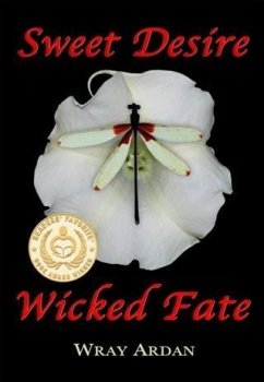 Sweet Desire, Wicked Fate (eBook, ePUB) - Ardan, Wray