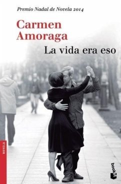 La vida era eso - Amoraga, Carmen