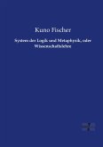 System der Logik und Metaphysik, oder Wissenschaftslehre