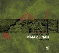Bir Osmanli Mucizesi Mimar Sinan - Saatci, Suphi