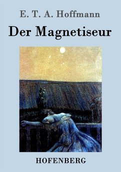 Der Magnetiseur E. T. A. Hoffmann Author
