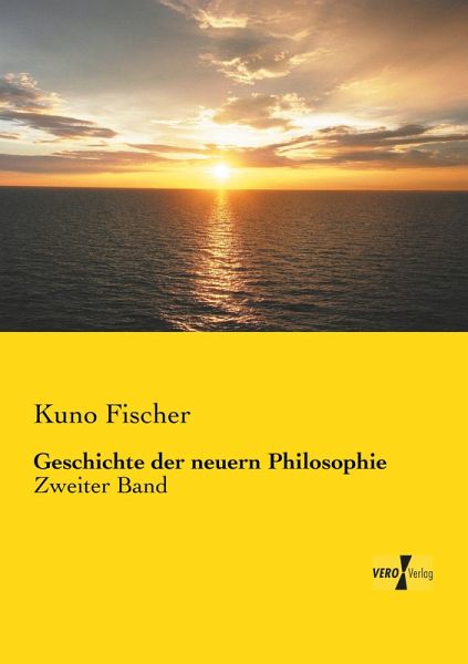 Geschichte der neuern Philosophie Geschichte der neuern Philosophie