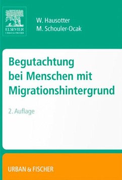 Begutachtung bei Menschen mit Migrationshintergrund (eBook, ePUB) - Hausotter, Wolfgang; Schouler-Ocak, Meryam