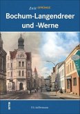 Zeitsprünge Bochum-Langendreer und -Werne Zeitsprünge Bochum-Langendreer und -Werne