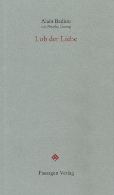 Lob der Liebe - Badiou, Alain;Truong, Nicolas