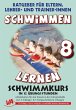 Schwimmen lernen in 12 Stunden,... - Bild 1