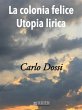La Colonia Felice Utopia Lirica (eBook,... - Bild 1