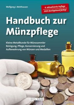 Handbuch zur Münzpflege - Mehlhausen, Wolfgang J.