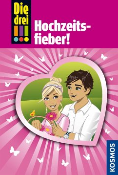 Hochzeitsfieber! / Die drei Ausrufezeichen Bd.53 (eBook, ePUB) - Wich, Henriette