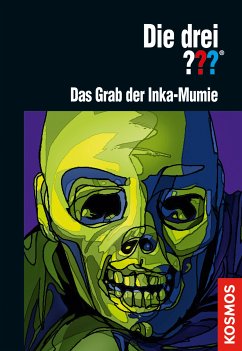 Die drei ??? Das Grab der Inka-Mumie (drei Fragezeichen) (eBook, ePUB) - Dittert, Christoph