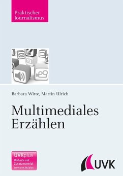 Multimediales Erzählen (eBook, ePUB) - Ulrich, Martin; Witte, Barbara