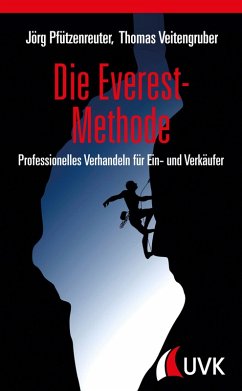 Die Everest-Methode (eBook, PDF) - Pfützenreuter, Jörg; Veitengruber, Thomas D.